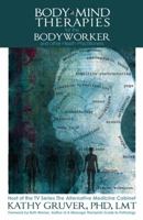 Body/Mind Therapies for the Bodyworker; and other health professionals 0741481421 Book Cover