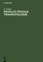 Maxillo-Faciale Traumatologie 3110041375 Book Cover