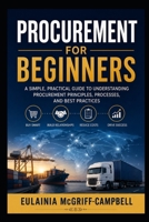 PROCUREMENT FOR BEGINNERS B0H6329QKF Book Cover