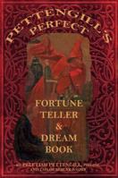 Pettengill's Perfect Fortune Teller and Dream Book 162006863X Book Cover