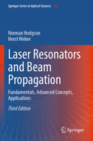 Laser Resonators and Beam Propagation: Fundamentals, Advanced Concepts, Applications 3031518756 Book Cover