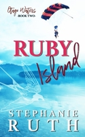 Ruby Island: A New Zealand opposites attract romance. 0473599422 Book Cover