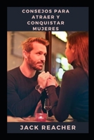 Consejos para atraer y conquistar mujeres null Book Cover