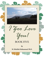 I Zoo Love You!: Book Five 1698713703 Book Cover