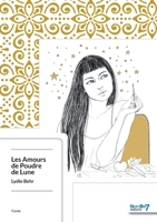 Les Amours de Poudre de Lune 2368321659 Book Cover