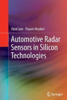 Automotive Radar Sensors in Silicon Technologies 1441967745 Book Cover