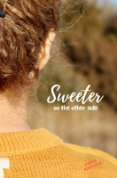 Sweeter on the Other Side 1734918500 Book Cover