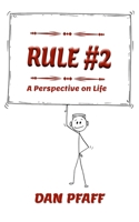 Rule #2: A Perspective on Life 1964559359 Book Cover