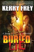 Buried Lie: : A Young Ace Roberts Adventure 1530786908 Book Cover