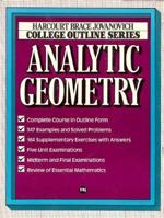 Analytic Geometry (Harcourt Brace Jovanovich College Outline Series) 0156015250 Book Cover