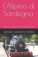 L'Alpino di Sardegna: Farsa in lingua sarda campidanese B0BV453YGJ Book Cover