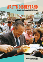 Walt's Disneyland: A Walk in the Park with Walt Disney 1368052150 Book Cover
