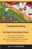 Communicating Across the Divides in Our Everyday Lives 0615342175 Book Cover