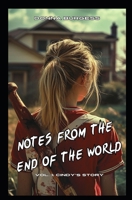 Notes from the End of the World 0692300252 Book Cover