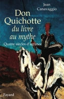 Don Quijote, del libro al mito 2213623880 Book Cover
