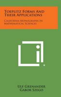 Toeplitz Forms and Their Applications: California Monographs in Mathematical Sciences 1258812878 Book Cover