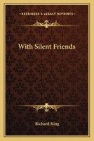 Over the Fireside with Silent Friends 1015288685 Book Cover