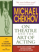Michael Chekhov: On Theatre and the Art of Acting: Book/Cassette Package 1557835314 Book Cover