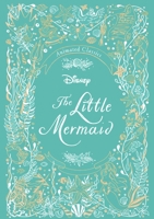 Disney Animated Classics: The Little Mermaid 0794444989 Book Cover