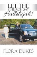 Let the Church Say Hallelujah! 1973611643 Book Cover