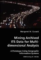 Mining Archived Its Data for Multidimensional Analysis 3836434261 Book Cover