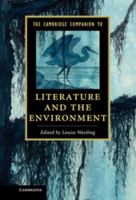 The Cambridge Companion to Literature and the Environment 1107628962 Book Cover