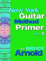 New York Guitar Method Primer Book 2 1594899169 Book Cover