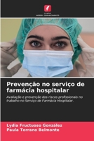 Prevenção no serviço de farmácia hospitalar (Portuguese Edition) 6202466251 Book Cover