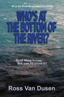 Who's at the bottom of the river? 1508528594 Book Cover