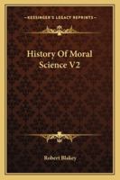 History Of Moral Science V2 1162974559 Book Cover