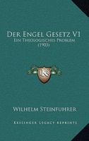 Der Engel Gesetz V1: Ein Theologisches Problem (1903) 1160431302 Book Cover