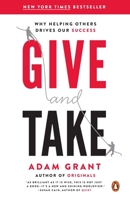 Give and Take: A Revolutionary Approach to Success 0143124986 Book Cover