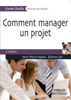 Comment manager un projet 2212539142 Book Cover