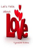 Lets Talk about Love! 1479294683 Book Cover