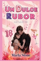 UN DULCE RUBOR: La historia de Camelia y Matías (Spanish Edition) B0GZ3F1NPL Book Cover