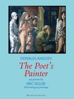 Donald Langosy: Poet's Painter 1908998490 Book Cover