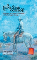 A Lone Star Cowboy: Facsimile of the original 1919 edition 1632937212 Book Cover