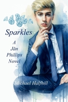 Sparkles (A Ja¯n Phillips Novel) B0HG494F8Z Book Cover