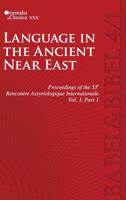 Proceedings of the 53e Rencontre Assyriologique Internationale: Vol. 1: Language in the Ancient Near East 1575061953 Book Cover