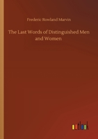 The Last Words of Distinguished Men and Women 3752416041 Book Cover