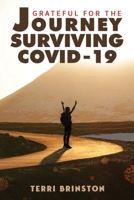 Grateful for the Journey: Surviving COVID-19 1962366189 Book Cover