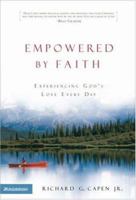 Empowered by Faith: Experiencing God's Love Every Day 0310269504 Book Cover