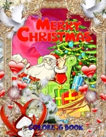 Merry Christmas Coloring Book: Fun Children's Christmas Gift or Present for Toddlers & Kids - Beautiful Pages to Color with Santa Claus, Reindeer, Snowmen & More! (coloring book for kids) 1671197143 Book Cover