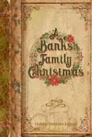 A Banks Family Christmas: Holiday Memories Journal 1711156396 Book Cover