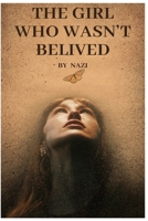 THE GIRL WHO WASN'T BELIVED B0FHFYH12R Book Cover