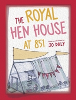 The Royal Hen House at 851 1923265709 Book Cover