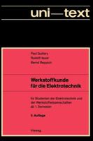 Werkstoffkunde Fur Die Elektrotechnik: Fur Studenten Der Elektrotechnik Und Der Werkstoffwissenschaften AB 1. Semester 3528435089 Book Cover