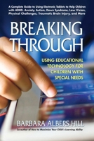 Breaking Through: Using Educational Technology for Children with Special Needs 0757003958 Book Cover