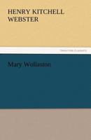 Mary Wollaston 1547101709 Book Cover