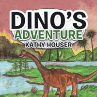 Dino's Adventure 1524685895 Book Cover